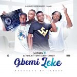 MUSIC: Sayman Ft Dj Horlait x Optikoko x Carshy – Gbemi Leke