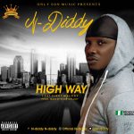 MUSIC: N-Diddy Ft. Vikky Melody – High Way