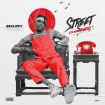 EP: Snazzy – Street Credibility (Tha EP)