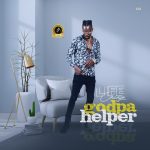 MUSIC: Life Change – Godpa Helper