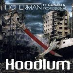 MUSIC: Higherman Ft. Gonaiij & Professional – Hoodlum