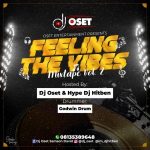 DJ Oset – Feeling The Vibes Mixtape (Vol. 2)