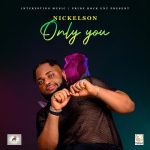 MUSIC: Nickelson – Only You