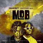 MUSIC: GHOST Ft. CLE Cashout – Money Over Bitches (MOB) | @jadyghost @clecashout