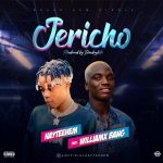 MUSIC: Hayteehem Ft. Williamx Bang – Jericho