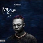 MUSIC: Sureboy – My Side