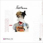 EP: Fiifteen OG – Tush Musick Vol.1 (EP)