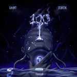 MUSIC: Saint – 100 Ft. Tentik