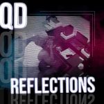 MUSIC: QD – Reflections | @onlyoneQD