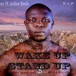 MUSIC: VickyRhymz Ft. Julian Deelo – Wake Up Stand Up