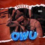 MUSIC: Wella – Owu