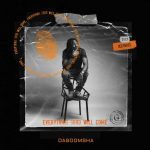 Da Boomsha – Everything Good Will Come EP & Video | @daboomsha