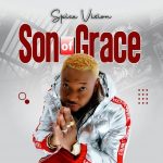 ALBUM: Spice Vision – Son Of Grace (SOG)