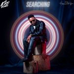 AUDIO + VIDEO: KizzBeatz & T E M P O – Searching | @KissBeatzworld