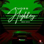 MUSIC: Tunzo – Highkey | @iamtunzo