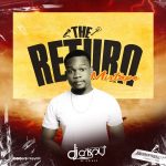 DJ Crispy – The Return Mixtape