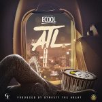 MUSIC: DJ Ecool – ATL