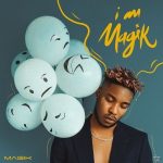 MUSIC: Magik – Magik Stick (Prod. Rhaffy)