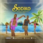 MUSIC: Taazee Ft. Prodigee – Sodiko