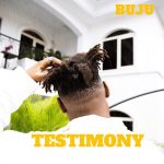 MUSIC: Buju – Testimony (Prod. Blaise Beatz)