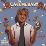 MUSIC: Cheque – Call Me Baby