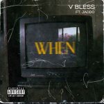 MUSIC: Vbless Ft. Jaddo – When