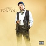 MUSIC: Bubella – For You