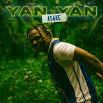 MUSIC: Asake – Yan Yan (prod. Phantom)