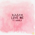 MUSIC: Juls – Love Me Ft. Niniola