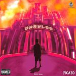 MUSIC: Picazo – Babylon