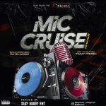 MIXTAPE: DJ Blaqmix X Hypeman Timmy Frosh – Mic Cruise Mix