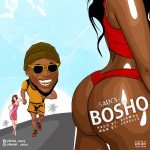 MUSIC: Saucy – Bosho (Prod. Elswag)