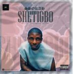 MUSIC: Shokah – Shetigbo