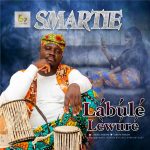 MUSIC: Labule – Smartie