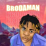 MUSIC: Mr Pounds – Brodaman