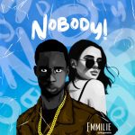 MUSIC: Emmilie – Nobody