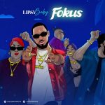 MUSIC: LipsyBaby – Fokus