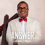 MUSIC: Austin Adigwe – Answer