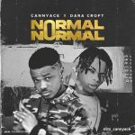 MUSIC: CannyAce x Dara Croft – Normal Normal