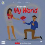 MUSIC: Kevolution – My World