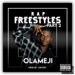 MUSIC: Olameji – Rap Freestyle Part 2