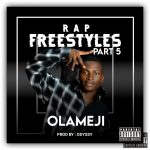 MUSIC: Olameji – Rap Freestyle Part 5