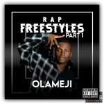 MUSIC: Olameji – Rap Freestyle Part 1