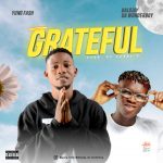 MUSIC: Yung Fash Ft Balojay Da Wonderboy – Grateful