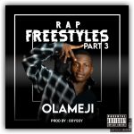 MUSIC: Olameji – Rap Freestyle Part 3