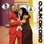 MUSIC: Singing Priest – Ojukokoro