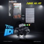 MUSIC: Chang Mo Kei – Tori Idi