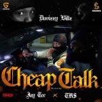 MUSIC: Davizzy Billz Ft. Jay Tee & TKS – Cheap Talk