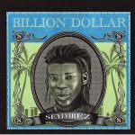 MUSIC: Seyi Vibez – Billion Dollar