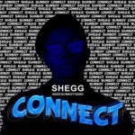 MUSIC: SHEGG – Connect